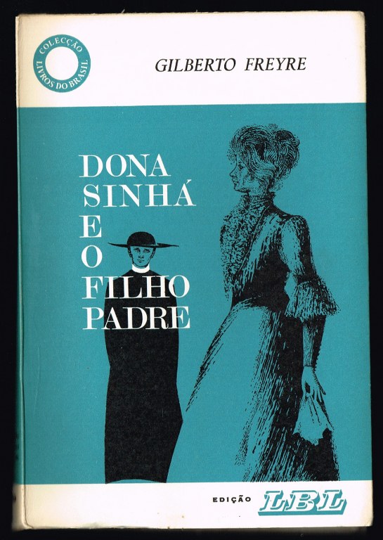 DONA SINH E O FILHO PADRE seminovela